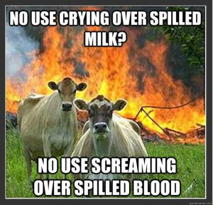 no-use-over-spilit-milk_blood-also