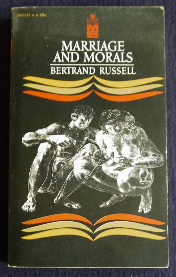 Bertrand Russell: Marriage and Morals